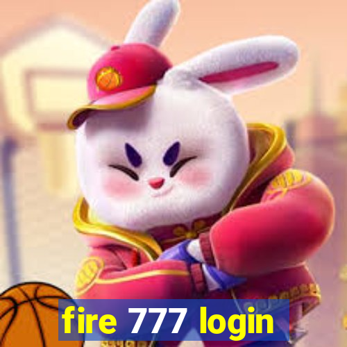 fire 777 login